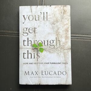 Max Lucado | You’ll Get Through This Hope and Help Book